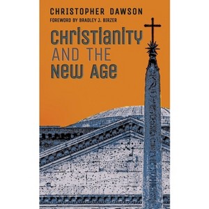Christianity and the New Age - by  Christopher Dawson (Paperback) - 1 of 1