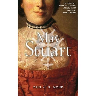 May Stuart - by  Paul C R Monk (Paperback)