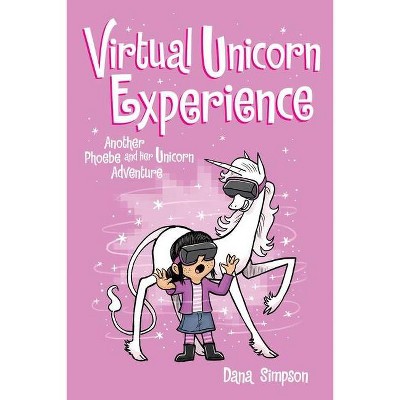 Virtual Unicorn Experience (Phoebe and Her Unicorn Series Book 12) Volume 12 - by Dana Simpson (Paperback)