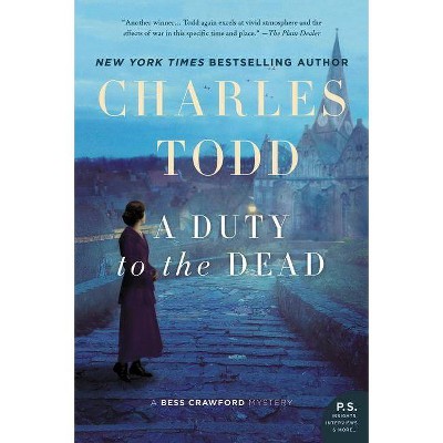 A Duty to the Dead - (Bess Crawford Mysteries) by  Charles Todd (Paperback)