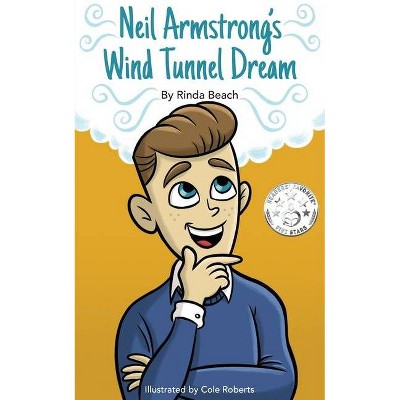 Neil Armstrong's Wind Tunnel Dream - by  Rinda Beach (Paperback)