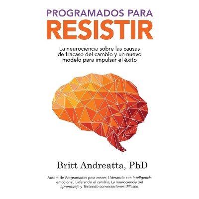 Programados para Resistir - by  Britt Andreatta (Paperback)