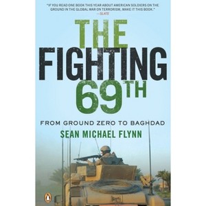 The Fighting 69th - by  Sean Michael Flynn (Paperback) - 1 of 1