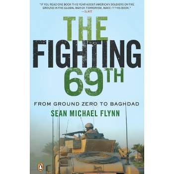 The Fighting 69th - by  Sean Michael Flynn (Paperback)