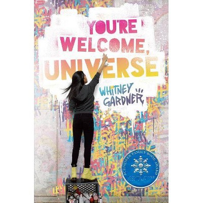  You're Welcome, Universe - by  Whitney Gardner (Hardcover) 