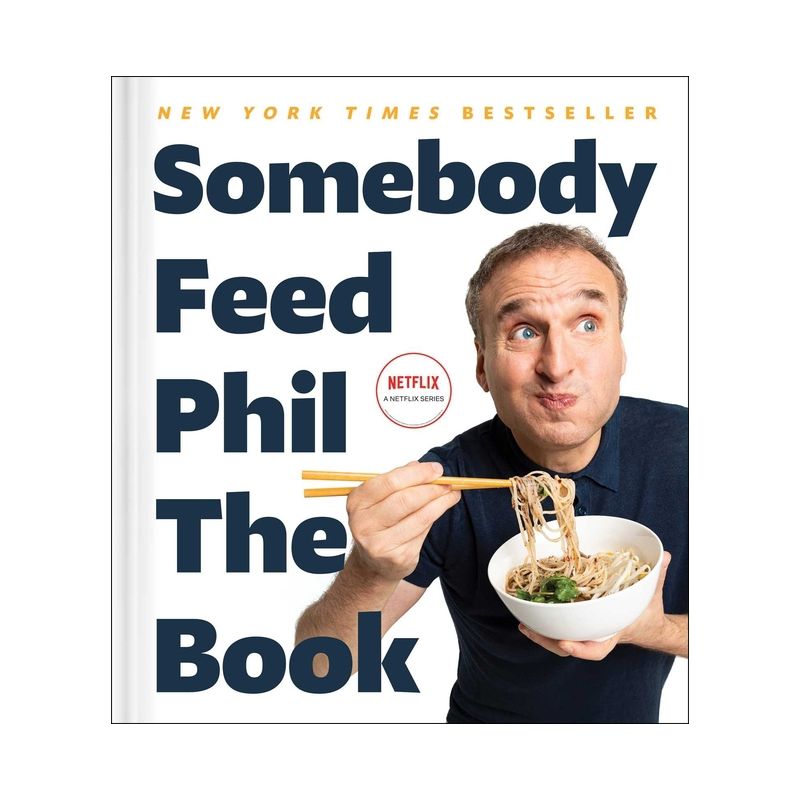 Somebody Feed Phil the Book - by Phil Rosenthal &#38; Jenn Garbee (Hardcover), 1 of 2