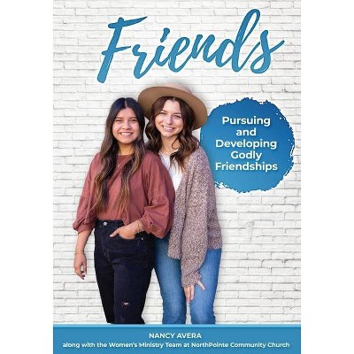 Friends - by  Nancy Avera (Paperback)