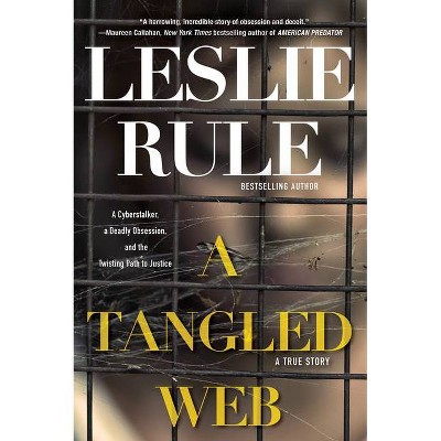 A Tangled Web - by  Leslie Rule (Paperback)