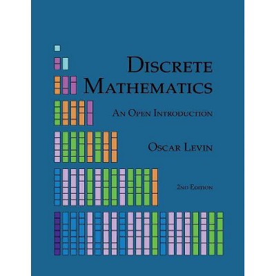 Discrete Mathematics - 2nd Edition by  Oscar Levin (Paperback)