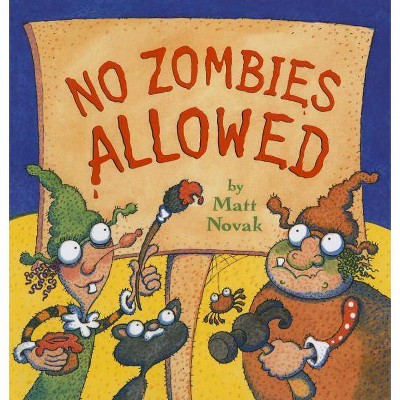 No Zombies Allowed - by  Matt Novak (Paperback)