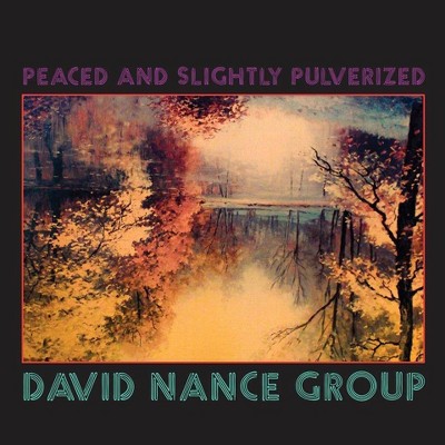 David Nance - Peaced and Slightly Pulverized (CD)