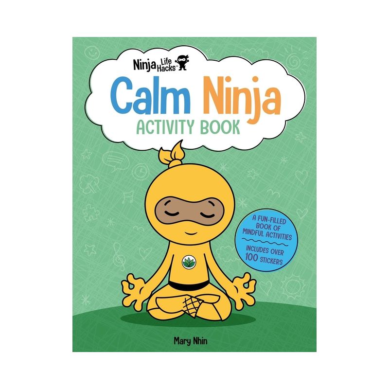 Ninja Life Hacks: Calm Ninja Activity Book - by  Mary Nhin (Paperback), 1 of 2