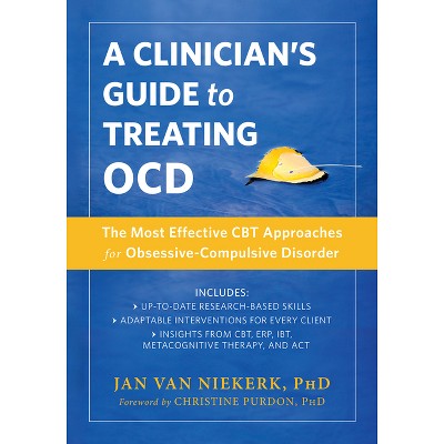 A Clinician's Guide to Treating Ocd - by  Jan Van Niekerk (Paperback)