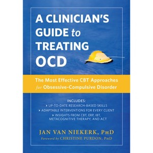 A Clinician's Guide to Treating Ocd - by  Jan Van Niekerk (Paperback) - 1 of 1