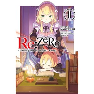 RE: Zero -Starting Life in Another World-, Vol. 11 (Light Novel) - by  Tappei Nagatsuki (Paperback) - 1 of 1