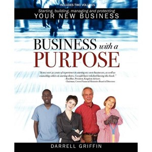 Business with a Purpose - by  Darrell Griffin (Paperback) - 1 of 1
