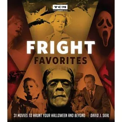 Fright Favorites - (Turner Classic Movies) by  David J Skal (Hardcover)
