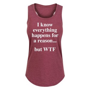 Women's - Instant Message - Everything Happens For A Reason Graphic Racerback Tank - 1 of 4