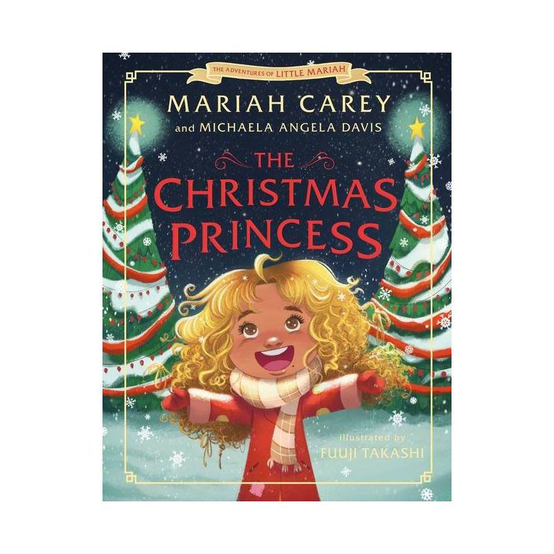 The Christmas Princess - by  Mariah Carey &#38; Michaela Angela Davis (Hardcover), 1 of 2