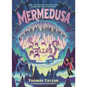 Mermedusa - (Legends of Eerie-On-Sea) by Thomas Taylor - 1 of 1