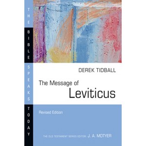 The Message of Leviticus - (Bible Speaks Today) by  Derek Tidball (Paperback) - 1 of 1