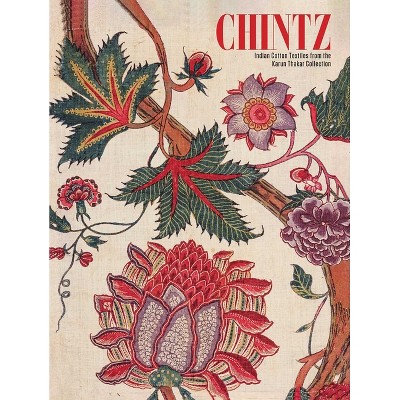Chintz - by  Karun Thakar (Hardcover)