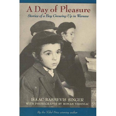 A Day of Pleasure - by  Isaac Bashevis Singer (Paperback)