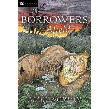 The Borrowers Afield - by  Mary Norton (Paperback)