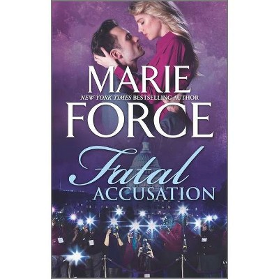 Fatal Accusation - by  Marie Force (Paperback)