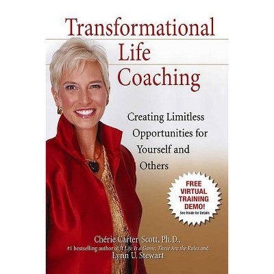 Transformational Life Coaching - by  Cherie Carter-Scott (Paperback)