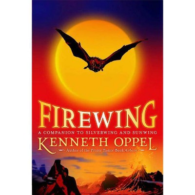 Firewing - (Silverwing Trilogy) by  Kenneth Oppel (Paperback)