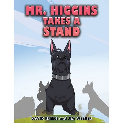 Mr. Higgins Takes a Stand - by David Preece & Jim Webber