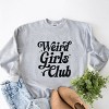 Weird Girls Club Distressed - Women's Graphic Sweatshirt - 2 of 4