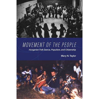 Movement of the People - (New Anthropologies of Europe) by  Mary N Taylor (Paperback)