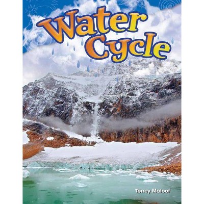 Water Cycle - (Science Readers) by  Torrey Maloof (Paperback)