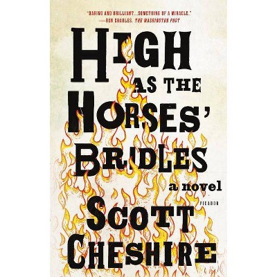 High as the Horses' Bridles - by  Scott Cheshire (Paperback)