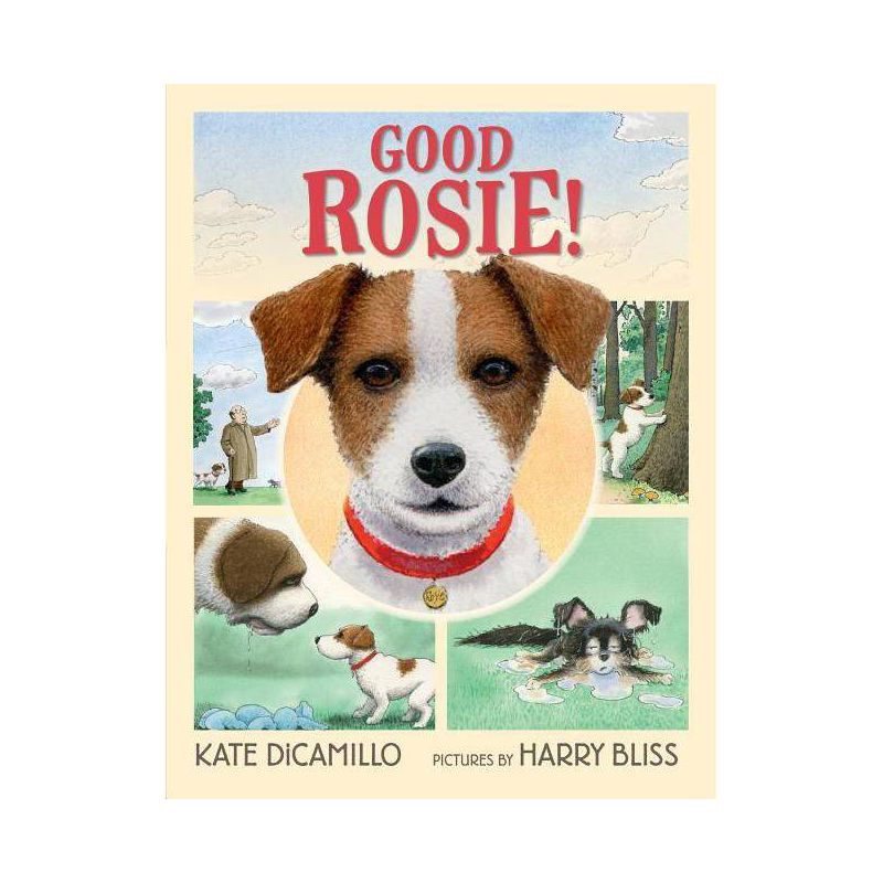 Good Rosie! - by Kate DiCamillo (Hardcover), 1 of 2