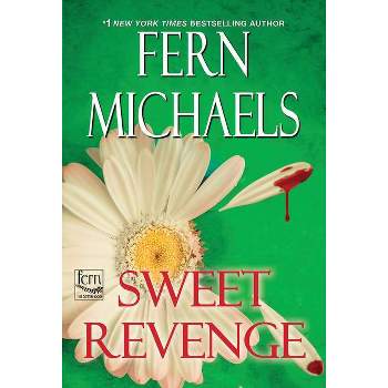 Sweet Revenge - (Sisterhood) by  Fern Michaels (Paperback)