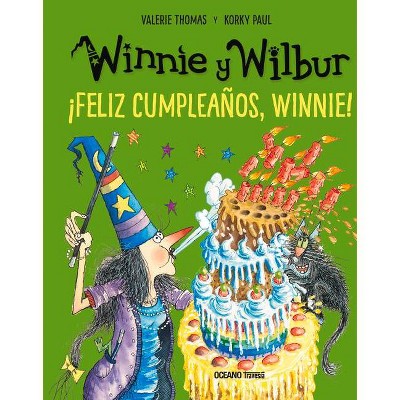 Winnie Y Wilbur. ï¿½feliz Cumpleaï¿½os, Winnie! (Nueva Ediciï¿½n) - (El Mundo de Winnie) 3rd Edition by  Korky Korky & Valerie Thomas (Hardcover)