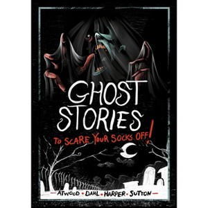 Ghost Stories to Scare Your Socks Off! - by  Michael Dahl & Laurie S Sutton & Benjamin Harper & Megan Atwood (Paperback) - 1 of 1