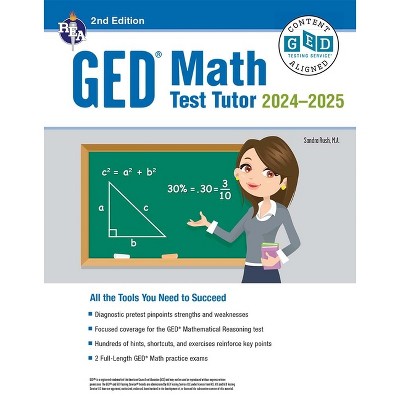 GED Math Test Tutor, for the 2024-2025 GED Test - (Ged(r) Test Preparation) 2nd Edition by  Sandra Rush (Paperback)