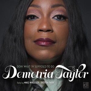 Demetria Taylor - Doin' What I'm Supposed To Do (CD) - 1 of 1