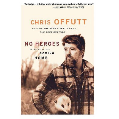 No Heroes - by  Chris Offutt (Paperback)