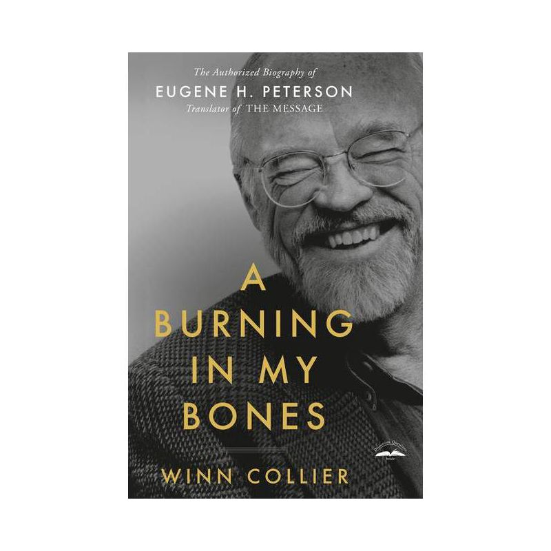 A Burning in My Bones - by  Winn Collier (Paperback), 1 of 2