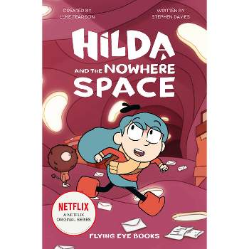Hilda and the Nowhere Space - (Hilda Tie-In) by  Luke Pearson & Stephen Davies (Paperback)