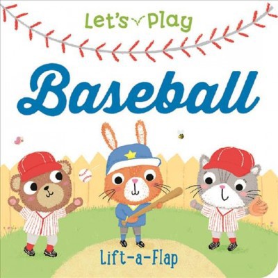 Let's Play Baseball - by  Ginger Swift (Board Book)