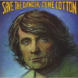 Gene Cotton - Save The Dancer (CD) - 1 of 1