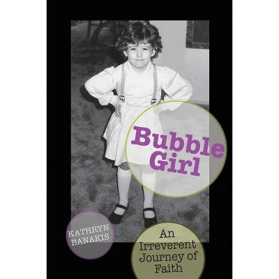 Bubble Girl - (Paperback)