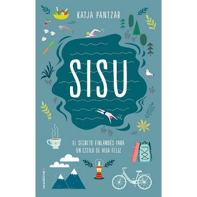 Sisu - by  Katja Pantzar (Paperback)