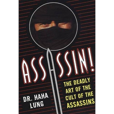 Assassin! - by  Lung (Paperback)